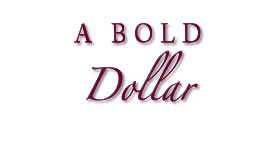 A Bold Dollar